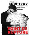 Nicolas Koretzky dans Point de rupture - 