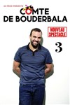Le Comte de Bouderbala 3 | Nouveau spectacle - 