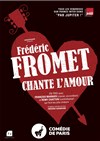 Frédéric Fromet chante l'amour - 
