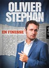 Olivier Stephan dans En finesse - 
