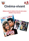 Cinéma vivant Grease - 