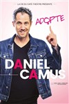 Daniel Camus dans Adopte - 