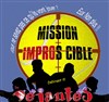 Mission Impros Cible - 
