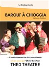 Barouf a Chioggia : Commedia Dell' Arte - 