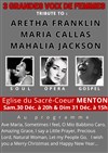 Hommage aux 3 grandes voix de femmes : Aretha Franklin / Maria Callas / Mahalia Jackson - 