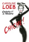 Caroline Loeb dans Chiche ! - 