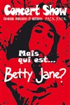 Mais qui est Betty Jane? - 