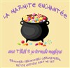 La Marmite Enchantée - 