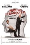 Moi, moi & François B | avec François Berléand - 