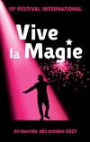 Festival International Vive la Magie | Bordeaux - 