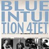Blue Intuition Quartet - 