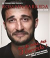 Romain Barreda dans Pas d'bras, pas d'Barreda ! - 