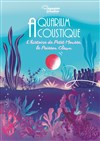 Aquarium acoustique, l'histoire de petit mousse le poisson clown - 