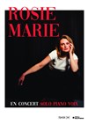 Rosie Marie : concert solo piano-voix - 