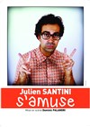 Julien Santini dans Julien Santini s'amuse - 
