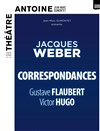 Correspondances de Gustave Flaubert et Victor Hugo | par Jacques Weber - 