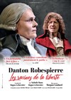 Danton Robespierre : Les racines de la liberté - 