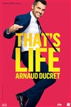Arnaud Ducret dans That's Life - 