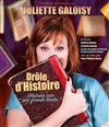 Juliette Galoisy dans Drôle d'histoire - 