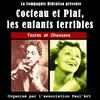 Cocteau et Piaf, les enfants terribles - 