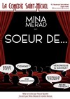 Mina Merad dans Soeur de... - 