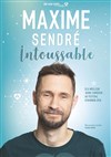 Maxime Sendré dans Intoussable - 