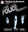 The Police, tribute by Next To You - 