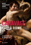 Visite guidée : Caravage à Rome, amis et ennemis | par Corinne Jager, - 