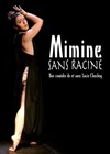 Mimine Sans Racine - 