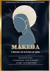 Makéda ou l'histoire de La Reine de Saba - 
