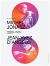 Michel Jonasz & Jean-Yves D'Angelo | Piano-Voix - Saison 3 - 