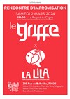 Rencontre d'Improvisation : Le Griffe x La Lila - 