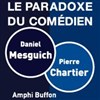 Entretien des Grands Moulins : Le Paradoxe du comédien - 