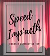 Speed Imp'ACTh - Cabaret d'impro - 