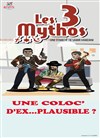 Les 3 mythos - 
