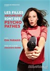 Eve Paradis dans Les femmes amoureuses sont des psychopathes ! - 