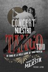 Nuestro Tango Trio & Majestik - 