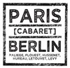 Paris - Berlin [Cabaret] - 