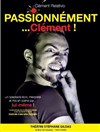 Clément Relativo dans Passionnément clément - 