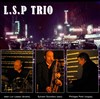 L.S.P Trio - 