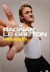 Ragnar le Breton dans Heusss - 