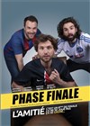 Phase finale - 