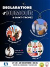 Déclarations d'Humour à St-Tropez - 