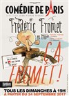 Frédéric Fromet en trio dans Ça Fromet ! - 