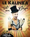 Le kalinka fait son cirque ! - 