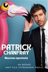 Patrick Chanfray | Nouveau spectacle - 