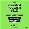 Diligence Podcast Club : Thème Paternité - 