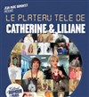 Le plateau télé de Catherine et Liliane - 