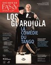 Los Guardiola : La Comédie du Tango - 