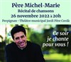Concert du Père Michel Marie | à Perpignan - 